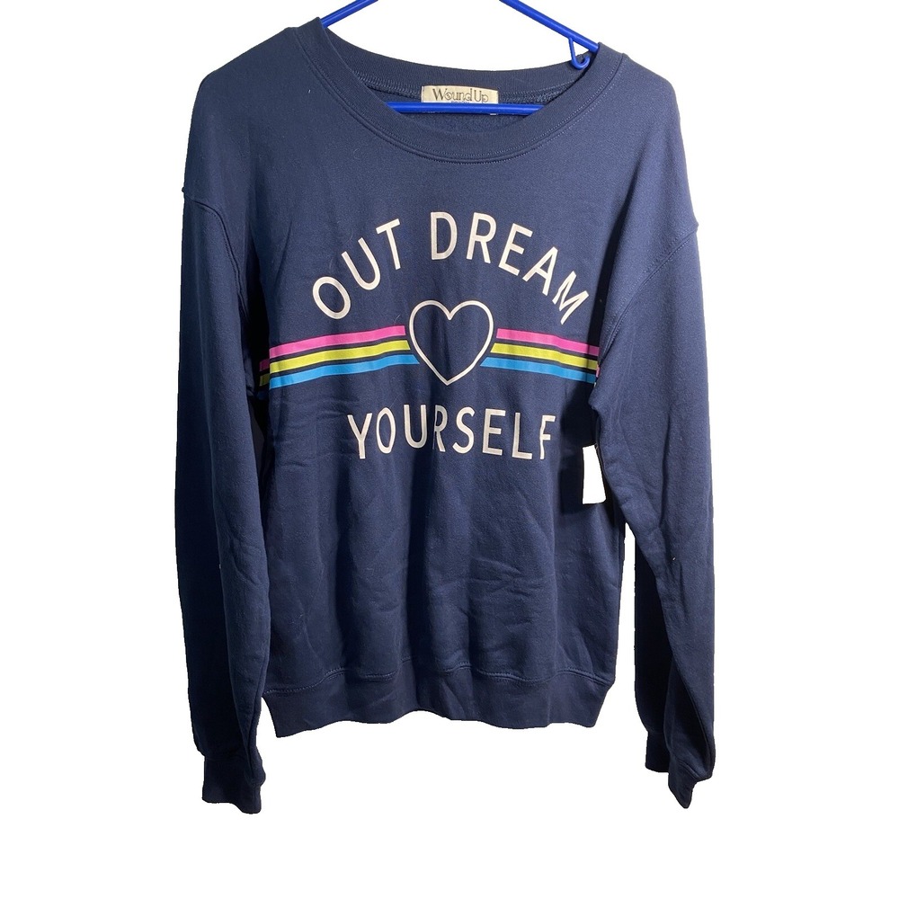 wound up‎ womens sweat shirt long sleeve size small 3 5 OUT DREAM YOURSELF